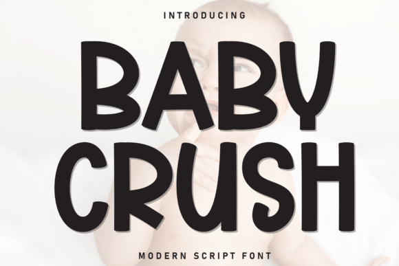Baby Crush Font: Playful Display Type for Digital Marketing
