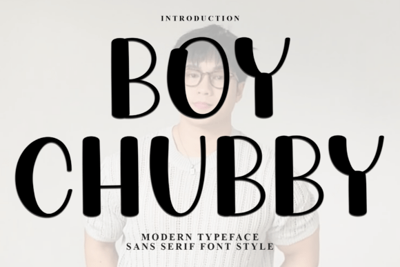 Boy Chubby: A Designer’s Take on This Display Font