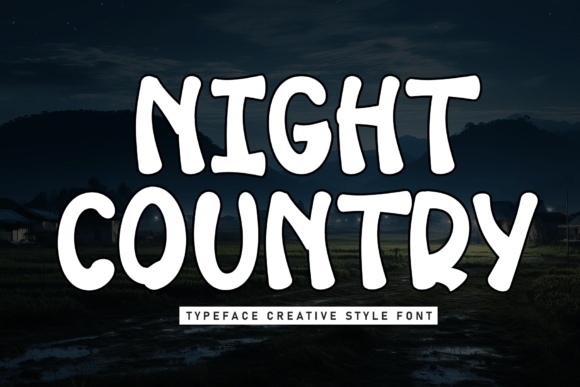 Night Country Font: A Display Typeface for Modern Campaigns